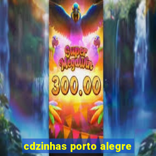 cdzinhas porto alegre